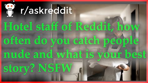 sexy hotel maid|Hotel staff of Reddit, how often do you catch people nude in the .